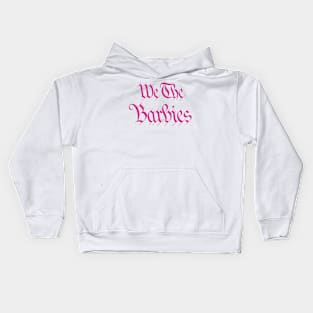 We The Barbies Kids Hoodie